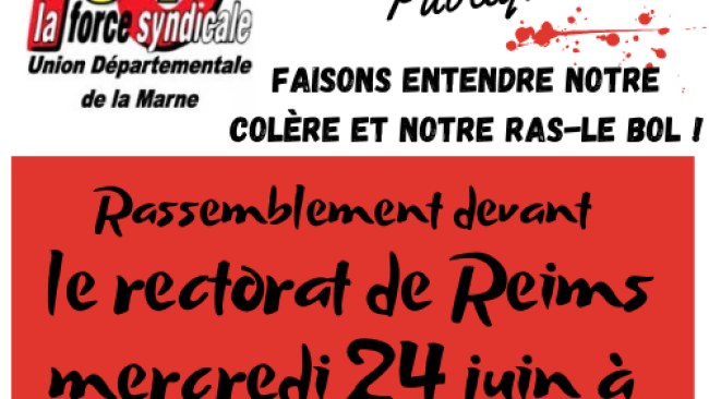 Rassemblement devant le rectorat de Reims le 24 juin à 14 h